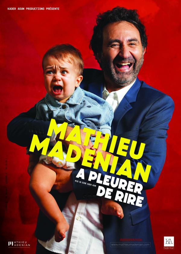 sortie à TOURS, Indre et Loire. MATHIEU MADENIAN - À PLEURER DE RIRE Sortir à TOURS(Indre et Loire). TOURS.