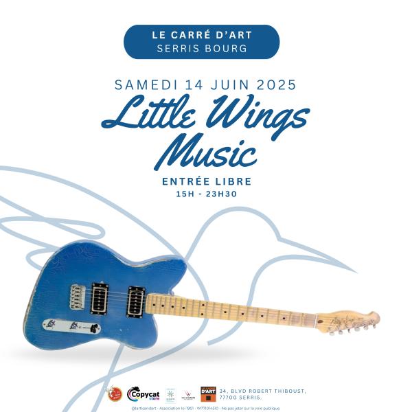 sortie à SERRIS, Seine et Marne. FÊTE LITTLE WINGS MUSIC Sortir à SERRIS(Seine et Marne). SERRIS.