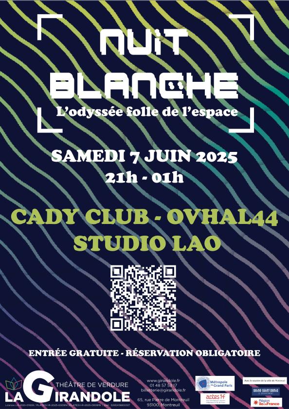 sortie à MONTREUIL, Seine Saint Denis. NUIT BLANCHE : L'ODYSSÉE FOLLE DE L'ESPACE Sortir à MONTREUIL(Seine Saint Denis). MONTREUIL.