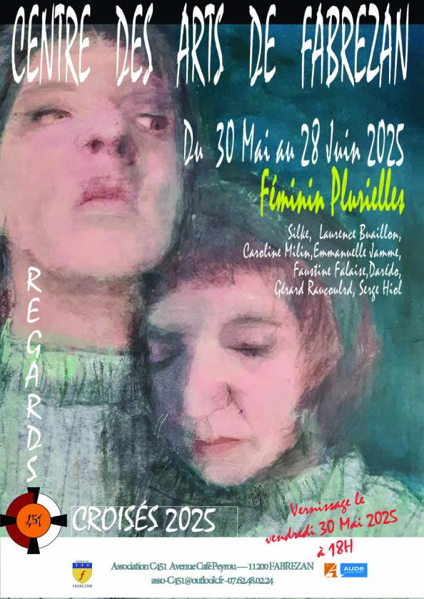 sortie à FABREZAN, Aude. EXPOSITION "FÉMININ PLURIELLES" Sortir à FABREZAN(Aude). FABREZAN.