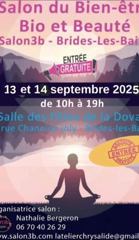 sortie à BRIDES LES BAINS, Savoie. SALON DU BIEN-ÊTRE BIO ET BEAUTÉ BRIDES-LES-BAINS Sortir à BRIDES LES BAINS(Savoie). BRIDES LES BAINS.