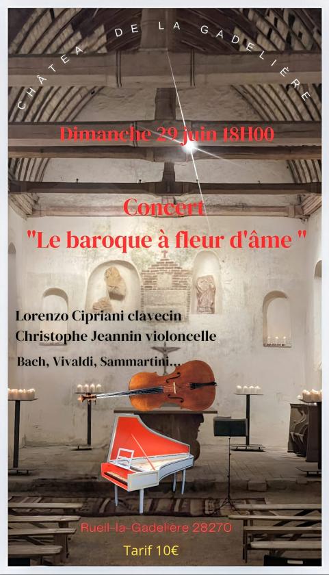 sortie à RUEIL LA GADELIERE, Eure et Loir. LE BAROQUE AU FIL DE L'ÂME Sortir à RUEIL LA GADELIERE(Eure et Loir). RUEIL LA GADELIERE.