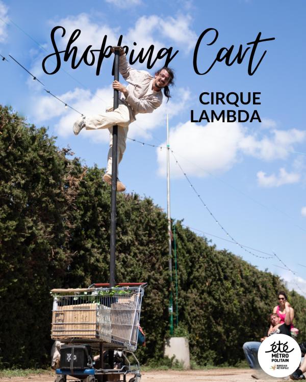 sortie à AMBARES ET LAGRAVE, Gironde. SHOPPING CART – CIRQUE LAMBDA Sortir à AMBARES ET LAGRAVE(Gironde). AMBARES ET LAGRAVE.