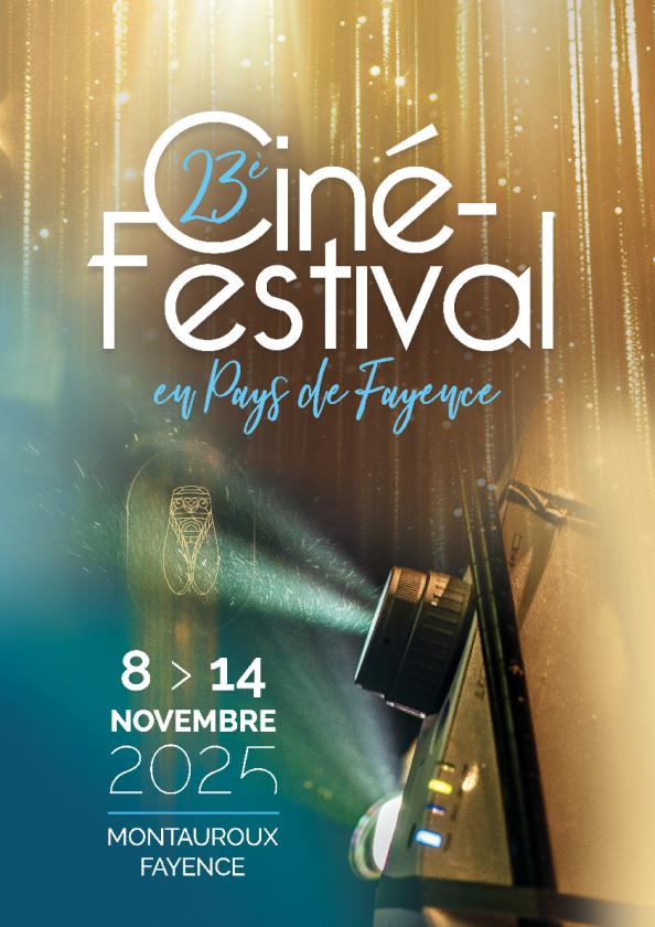 sortie à MONTAUROUX, Var. 23ÈME ÉDITION DU CINÉ FESTIVAL DU PAYS DE FAYENCE Sortir à MONTAUROUX(Var). MONTAUROUX.