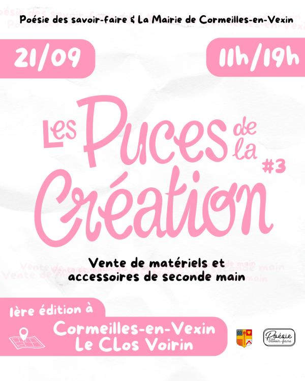 sortie à CORMEILLES EN VEXIN, Val d'oise. LES PUCES DE LA CREATION Sortir à CORMEILLES EN VEXIN(Val d'oise). CORMEILLES EN VEXIN.