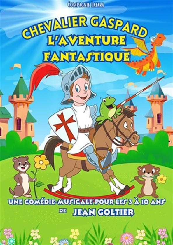 sortie à AVIGNON, Vaucluse. CHEVALIER GASPARD, L'AVENTURE FANTASTIQUE(4-10ANS) Sortir à AVIGNON(Vaucluse). AVIGNON.