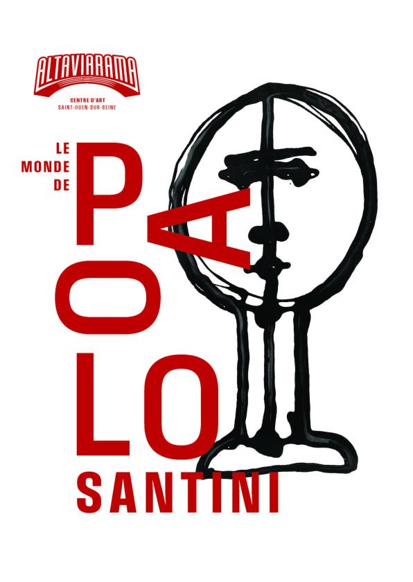 sortie à ST OUEN, Seine Saint Denis. EXPOSITION INAUGURALE "LE MONDE DE PAOLO SANTINI" Sortir à ST OUEN(Seine Saint Denis). ST OUEN.