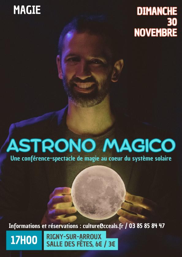 sortie à RIGNY SUR ARROUX, Saône et Loire. SPECTACLE ASTRONO-MÁGICO LE DIMANCHE 30 NOVEMBRE Sortir à RIGNY SUR ARROUX(Saône et Loire). RIGNY SUR ARROUX.