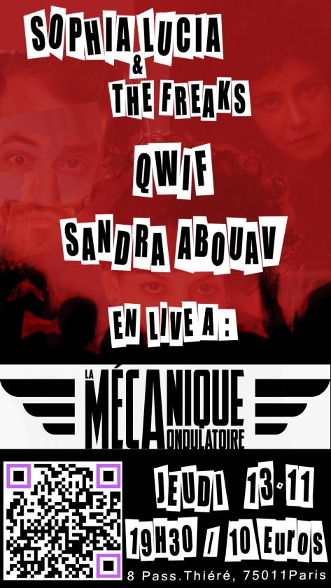 sortie à PARIS, Paris. SOPHIA LUCIA AND THE FREAKS + QWIF + SANDRA ABOUAV Sortir à PARIS(Paris). PARIS.