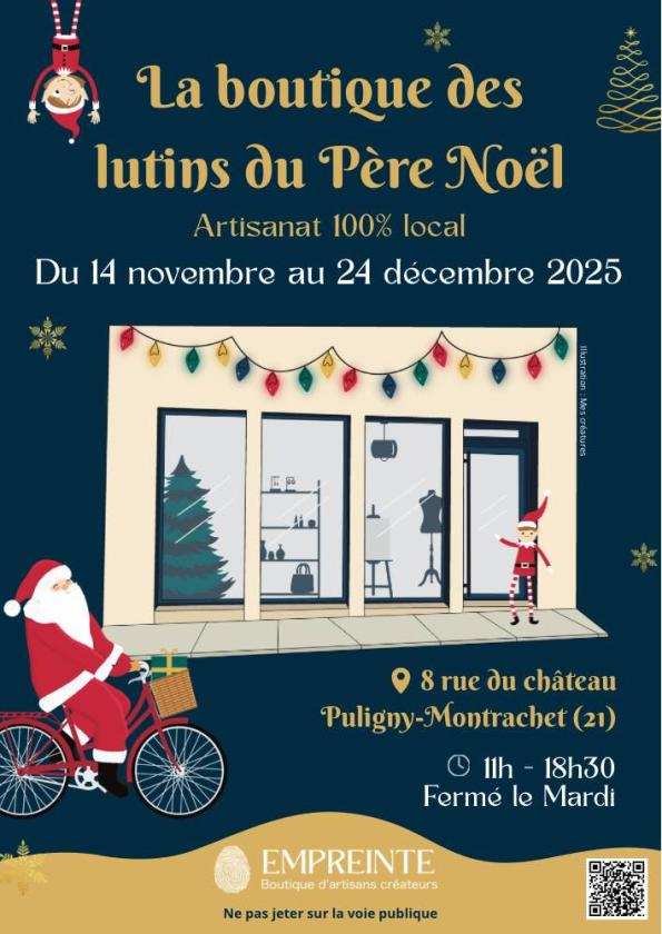 sortie à PULIGNY MONTRACHET, Côte d'Or. LA BOUTIQUE ARTISANALE DES LUTINS DU PÈRE NOËL Sortir à PULIGNY MONTRACHET(Côte d'Or). PULIGNY MONTRACHET.