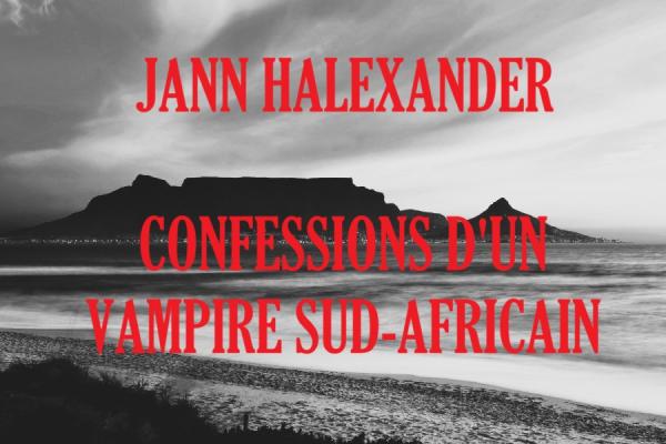 sortie à PARIS 13, Paris. 'CONFESSIONS D'UN VAMPIRE SUD-AFRICAIN' Sortir à PARIS 13(Paris). PARIS 13.