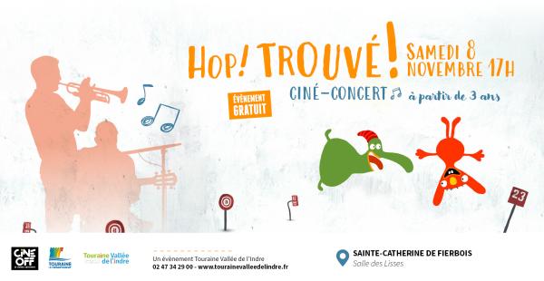 sortie à STE CATHERINE DE FIERBOIS, Indre et Loire. CINÉ-CONCERT HOP ! TROUVÉ ! Sortir à STE CATHERINE DE FIERBOIS(Indre et Loire). STE CATHERINE DE FIERBOIS.