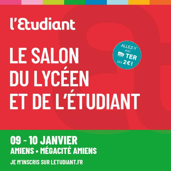 sortie à AMIENS, Somme. SALON DU LYCÉEN ET DE L'ÉTUDIANT À AMIENS Sortir à AMIENS(Somme). AMIENS.