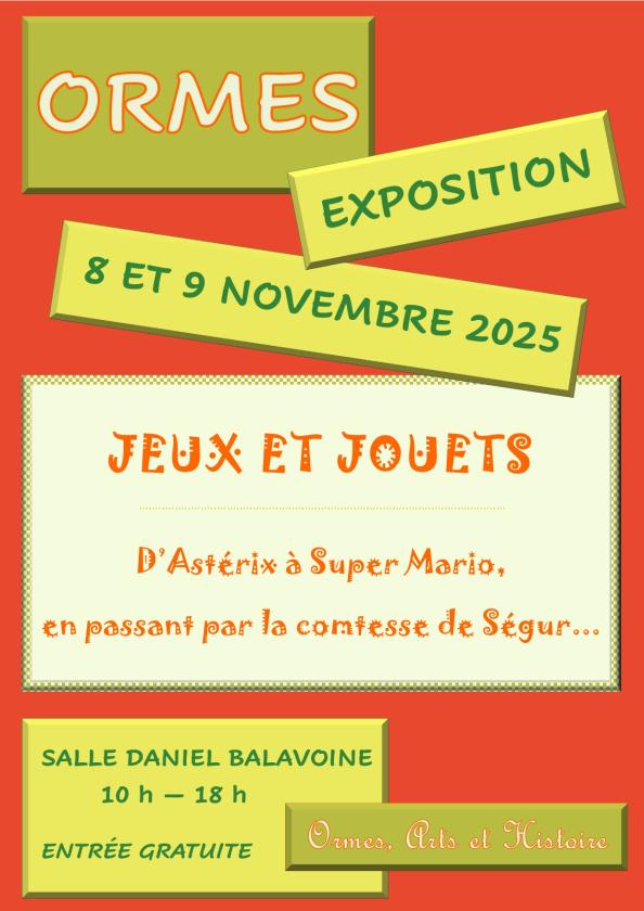 sortie à ORMES, Saône et Loire. EXPOSITION JEUX ET JOUETS... Sortir à ORMES(Saône et Loire). ORMES.