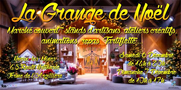 sortie à NOEUX LES MINES, Pas de Calais. LA GRANGE DE NOËL Sortir à NOEUX LES MINES(Pas de Calais). NOEUX LES MINES.