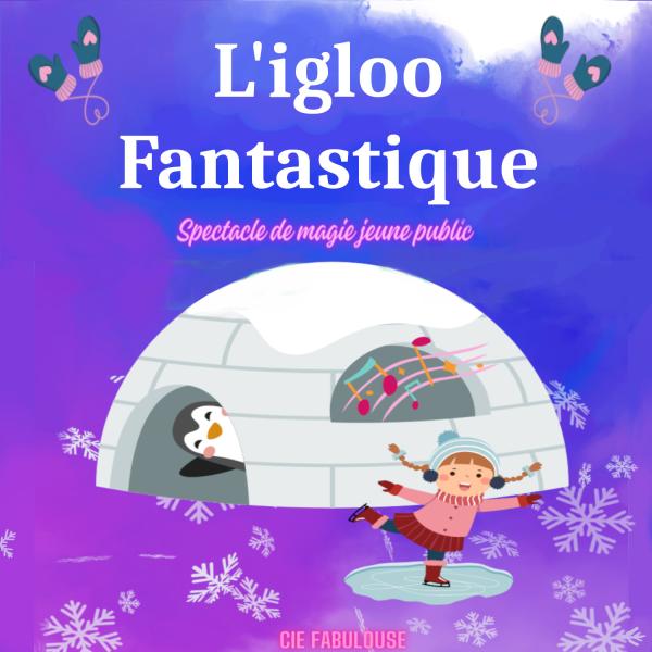 sortie à MONTAUBAN, Tarn et Garonne. L'IGLOO FANTASTIQUE Sortir à MONTAUBAN(Tarn et Garonne). MONTAUBAN.