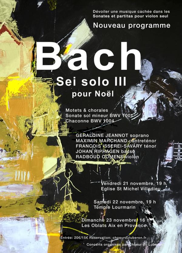 sortie à AIX EN PROVENCE, Bouches du Rhône. CONCERT : BACH - SEI SOLO III - POUR NOËL Sortir à AIX EN PROVENCE(Bouches du Rhône). AIX EN PROVENCE.