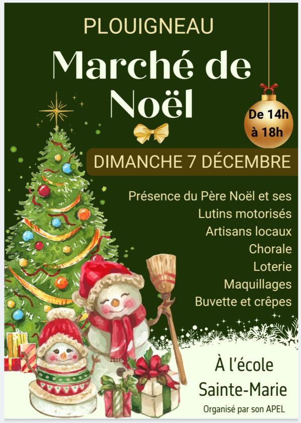sortie à PLOUIGNEAU, Finistère. MARCHÉ DE NOËL À L'ÉCOLE SAINTE MARIE Sortir à PLOUIGNEAU(Finistère). PLOUIGNEAU.