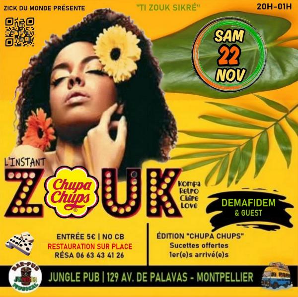sortie à MONTPELLIER, Hérault. ZOUK & KOMPA - EDITION CHUPA CHUPS Sortir à MONTPELLIER(Hérault). MONTPELLIER.