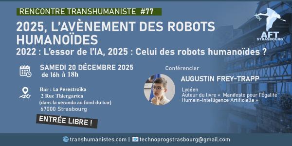sortie à STRASBOURG, Bas Rhin. 2025, L’AVÈNEMENT DES ROBOTS HUMANOÏDES. Sortir à STRASBOURG(Bas Rhin). STRASBOURG.