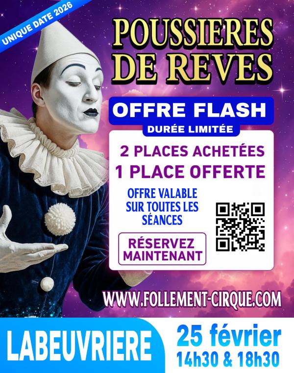 sortie à LABEUVRIERE, Pas de Calais. FOLLEMENT CIRQUE PRÉSENTE "POUSSIÈRES DE RÊVES" Sortir à LABEUVRIERE(Pas de Calais). LABEUVRIERE.