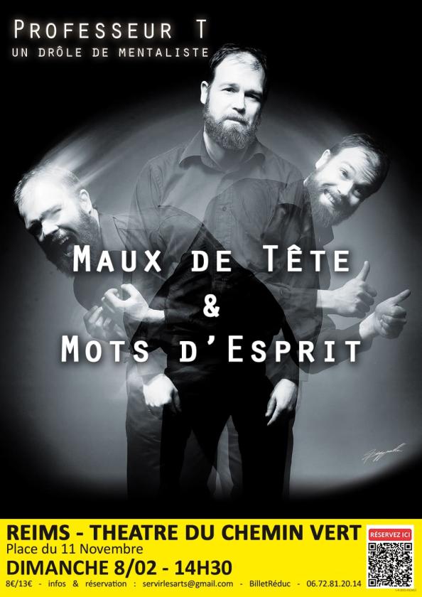 sortie à REIMS, Marne. PROFESSEUR T DANS MAUX DE TÊTES ET MOTS D'ESPRITS Sortir à REIMS(Marne). REIMS.