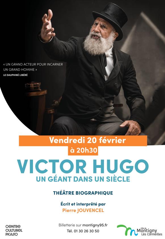 sortie à MONTIGNY LES CORMEILLES, Val d'oise. VICTOR HUGO - UN GÉANT DANS UN SIÈCLE Sortir à MONTIGNY LES CORMEILLES(Val d'oise). MONTIGNY LES CORMEILLES.