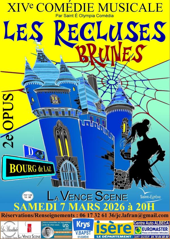 sortie à ST EGREVE, Isère. COMÉDIE MUSICALE "LES RECLUSES BRUNES" Sortir à ST EGREVE(Isère). ST EGREVE.