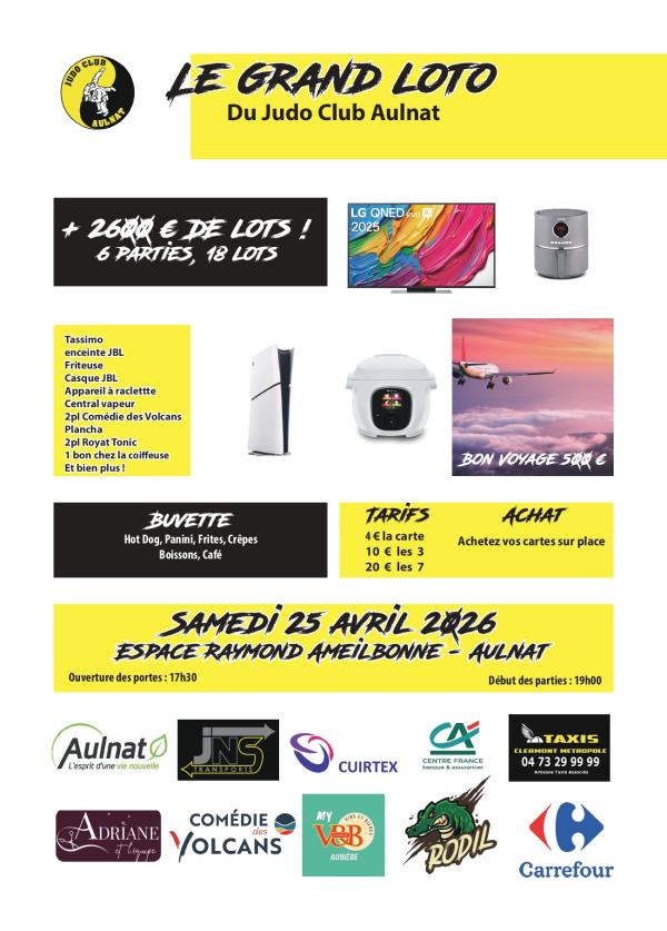 sortie à AULNAT, Puy de Dôme. LE GRAND LOTO DU JUDO CLUB AULNAT Sortir à AULNAT(Puy de Dôme). AULNAT.