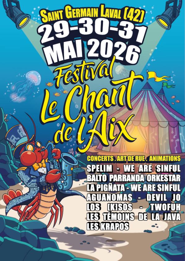 sortie à ST GERMAIN LAVAL, Loire. FESTIVAL "LE CHANT DE L'AIX" - 3EME ÉDITION Sortir à ST GERMAIN LAVAL(Loire). ST GERMAIN LAVAL.