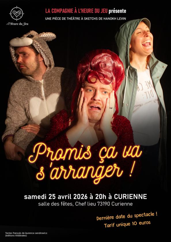 sortie à CURIENNE, Savoie. "PROMIS ÇA VA S'ARRANGER !" Sortir à CURIENNE(Savoie). CURIENNE.