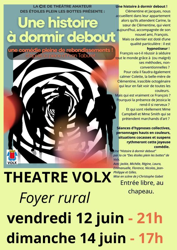 sortie à VOLX, Alpes de Hte Provence. UNE HISTOIRE A DORMIR DEBOUT ! Sortir à VOLX(Alpes de Hte Provence). VOLX.