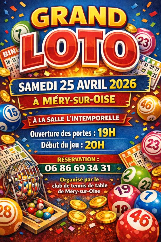 sortie à MERY SUR OISE, Val d'oise. GRAND LOTO MERY SUR OISE Sortir à MERY SUR OISE(Val d'oise). MERY SUR OISE.