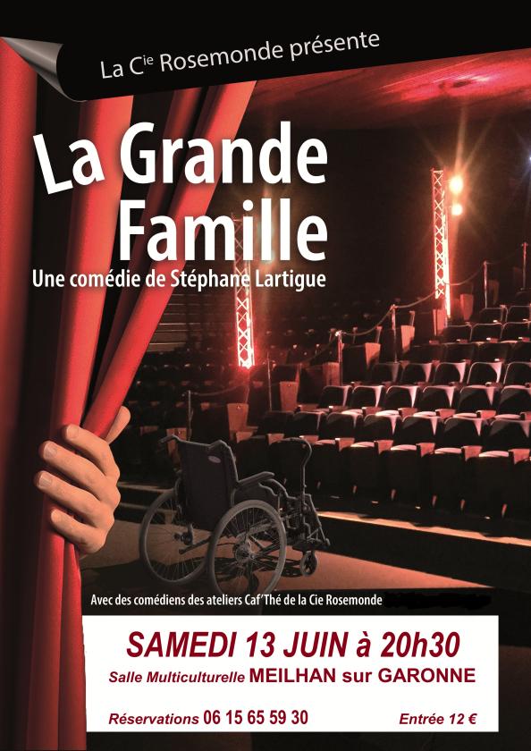 sortie à MEILHAN SUR GARONNE, Lot et Garonne. LA GRANDE FAMILLE COMÉDIE DE STÉPHANE LARTIGUE Sortir à MEILHAN SUR GARONNE(Lot et Garonne). MEILHAN SUR GARONNE.