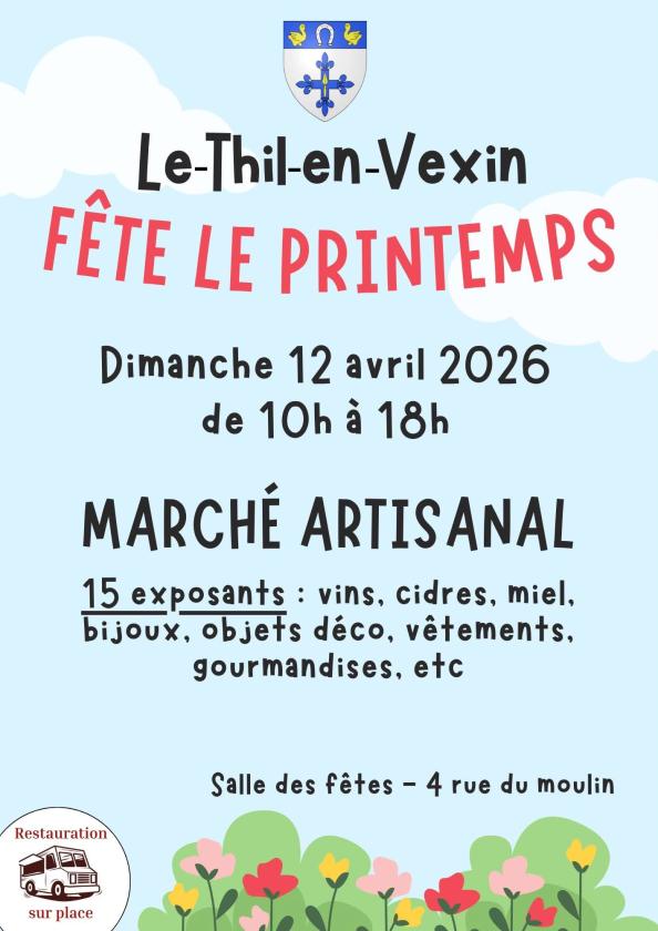 sortie à LE THIL EN VEXIN, Eure. MARCHÉ DE PRINTEMPS Sortir à LE THIL EN VEXIN(Eure). LE THIL EN VEXIN.