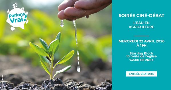 sortie à BERNEX, Haute Savoie. CINÉ-DÉBAT SUR L'EAU EN AGRICULTURE Sortir à BERNEX(Haute Savoie). BERNEX.