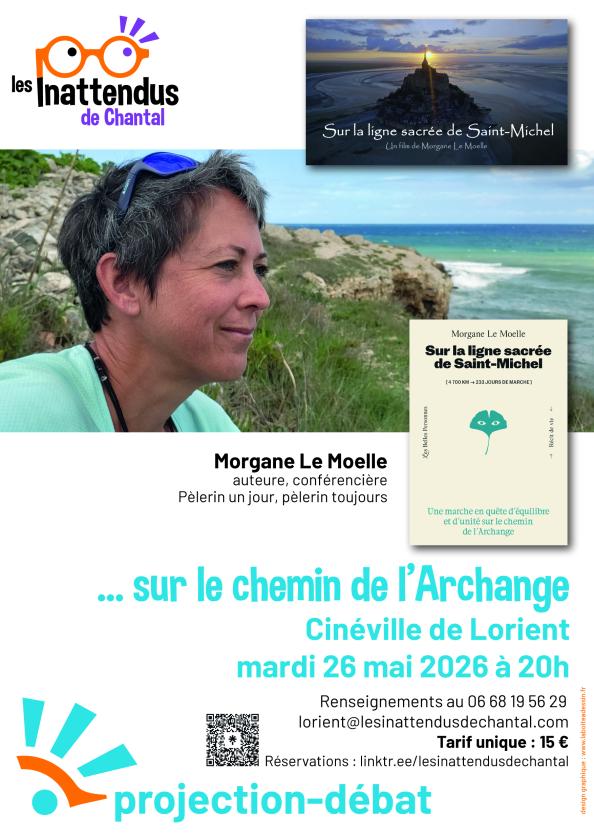 sortie à LORIENT, Morbihan. PROJECTION-DEBAT ... SUR LE CHEMIN DE L'ARCHANGE Sortir à LORIENT(Morbihan). LORIENT.
