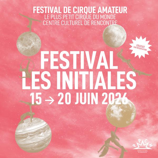 sortie à BAGNEUX, Hauts de Seine. FESTIVAL LES INITIALES Sortir à BAGNEUX(Hauts de Seine). BAGNEUX.
