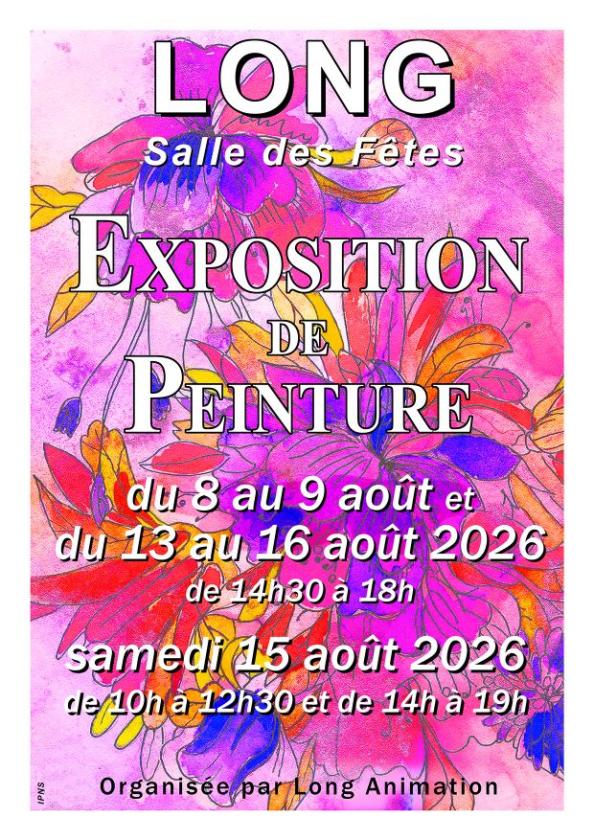 sortie à LONG, Somme. EXPOSITION PEINTURE - FESTIVITÉS 15 AOÛT Sortir à LONG(Somme). LONG.