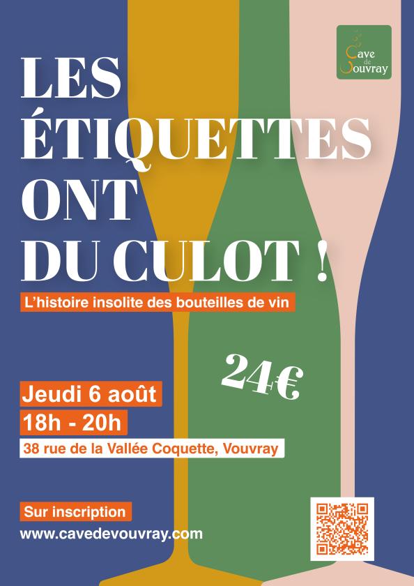 sortie à VOUVRAY, Indre et Loire. LES ÉTIQUETTES ONT DU CULOT ! Sortir à VOUVRAY(Indre et Loire). VOUVRAY.