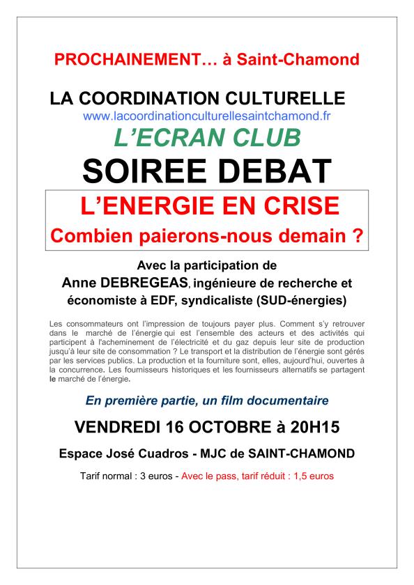 sortie à ST CHAMOND, Loire. L'ÉNERGIE EN CRISE - COMBIEN PAIERONS-NOUS DEMAIN Sortir à ST CHAMOND(Loire). ST CHAMOND.