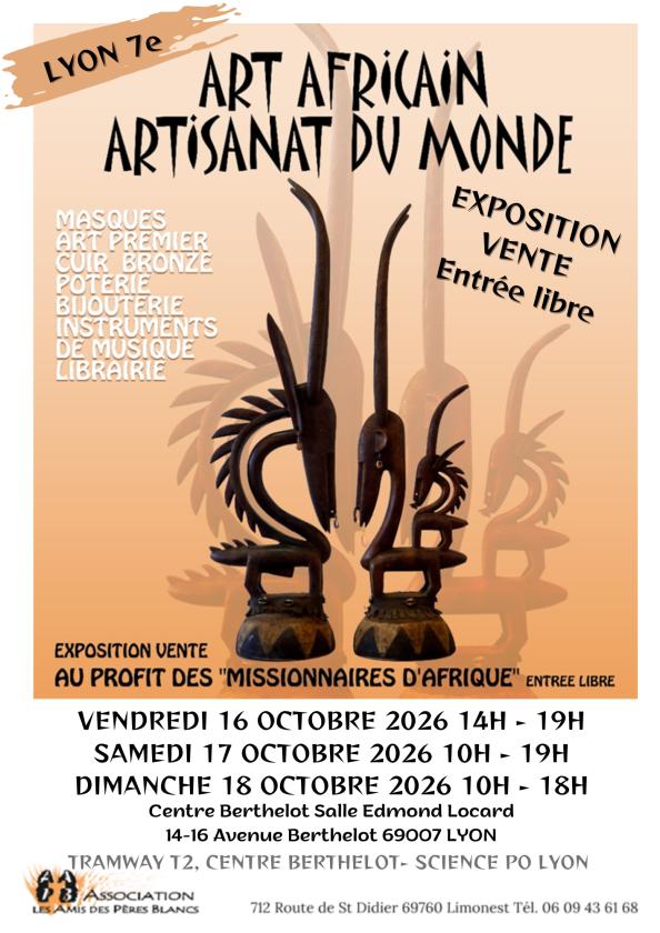 sortie à LYON, Rhône. EXPOSITION VENTE ART AFRICAIN & ARTISANAT DU MONDE Sortir à LYON(Rhône). LYON.
