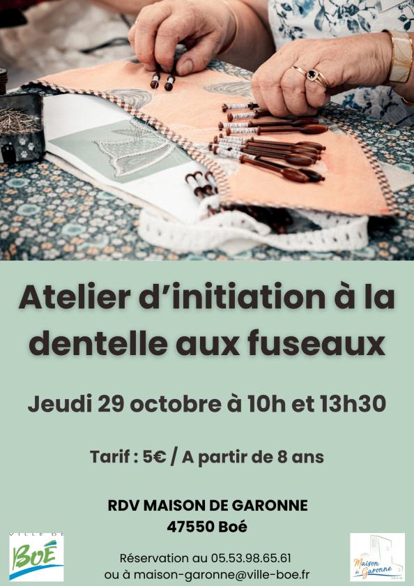 sortie à BOE, Lot et Garonne. ATELIER D’INITIATION À LA DENTELLE AUX FUSEAUX Sortir à BOE(Lot et Garonne). BOE.