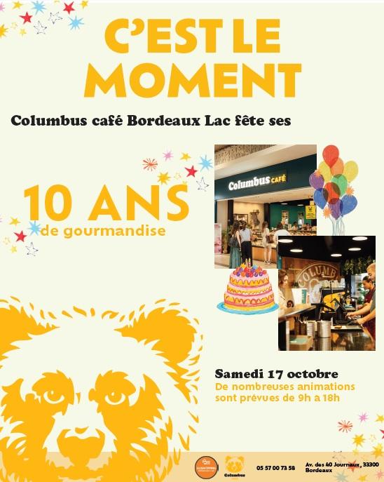 sortie à BORDEAUX, Gironde. COLUMBUS CAFÉ BORDEAUX LAC FÊTE SES 10 ANS ! Sortir à BORDEAUX(Gironde). BORDEAUX.